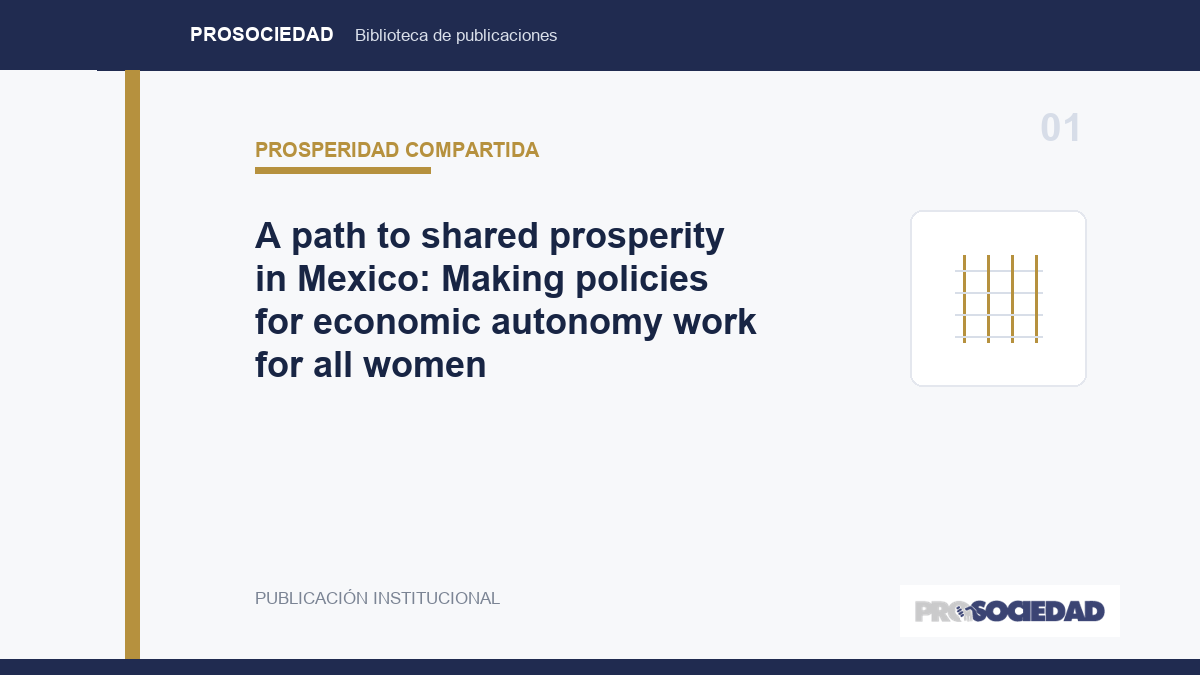 A path to shared prosperity in Mexico: Making policies for economic autonomy work for all women