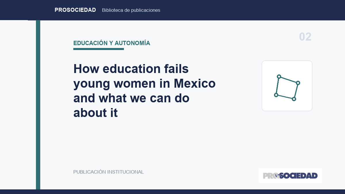 How education fails young women in Mexico and what we can do about it