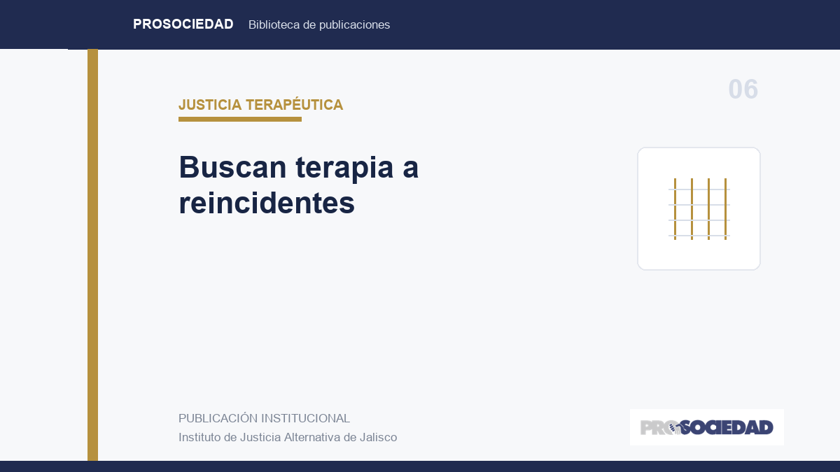 Buscan terapia a reincidentes